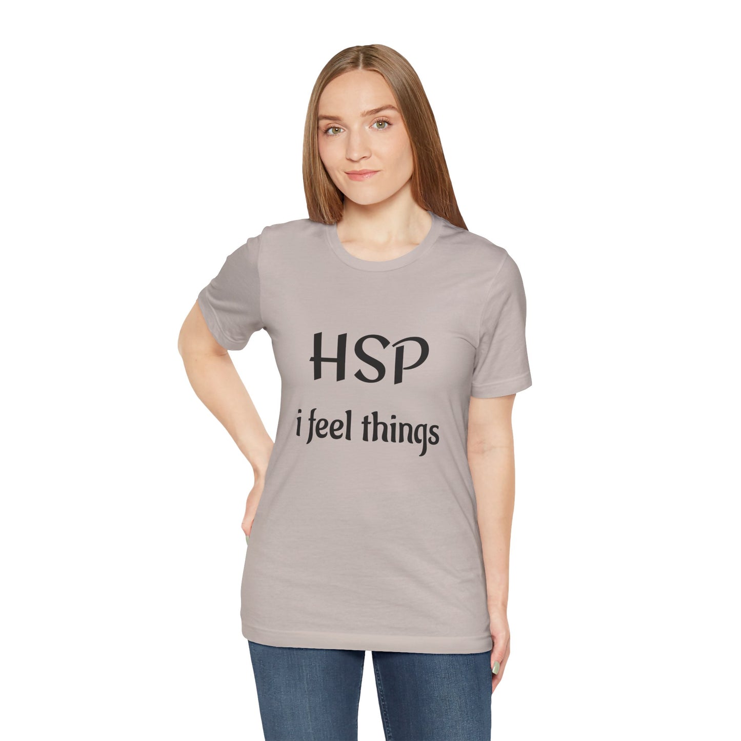 HSP I Feel Things Adult Unisex T-Shirt