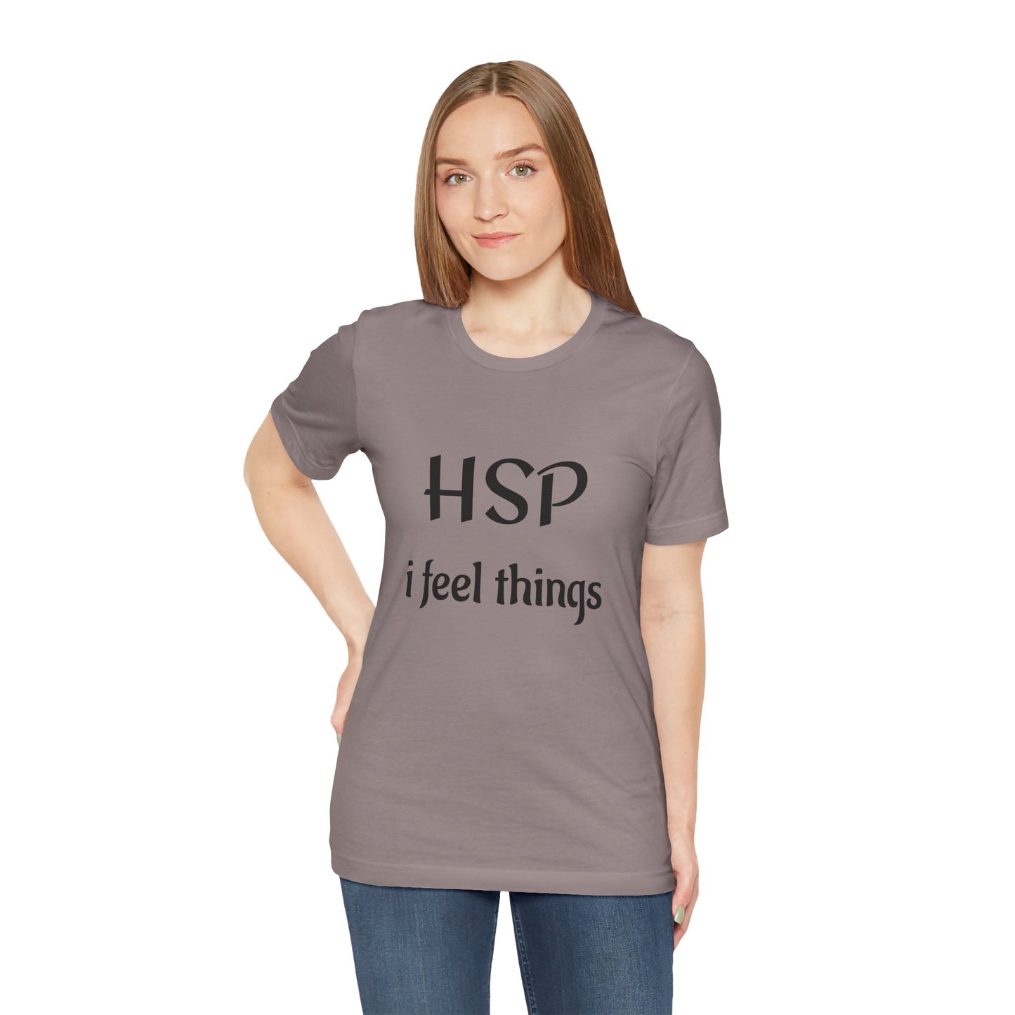 HSP I Feel Things Adult Unisex T-Shirt