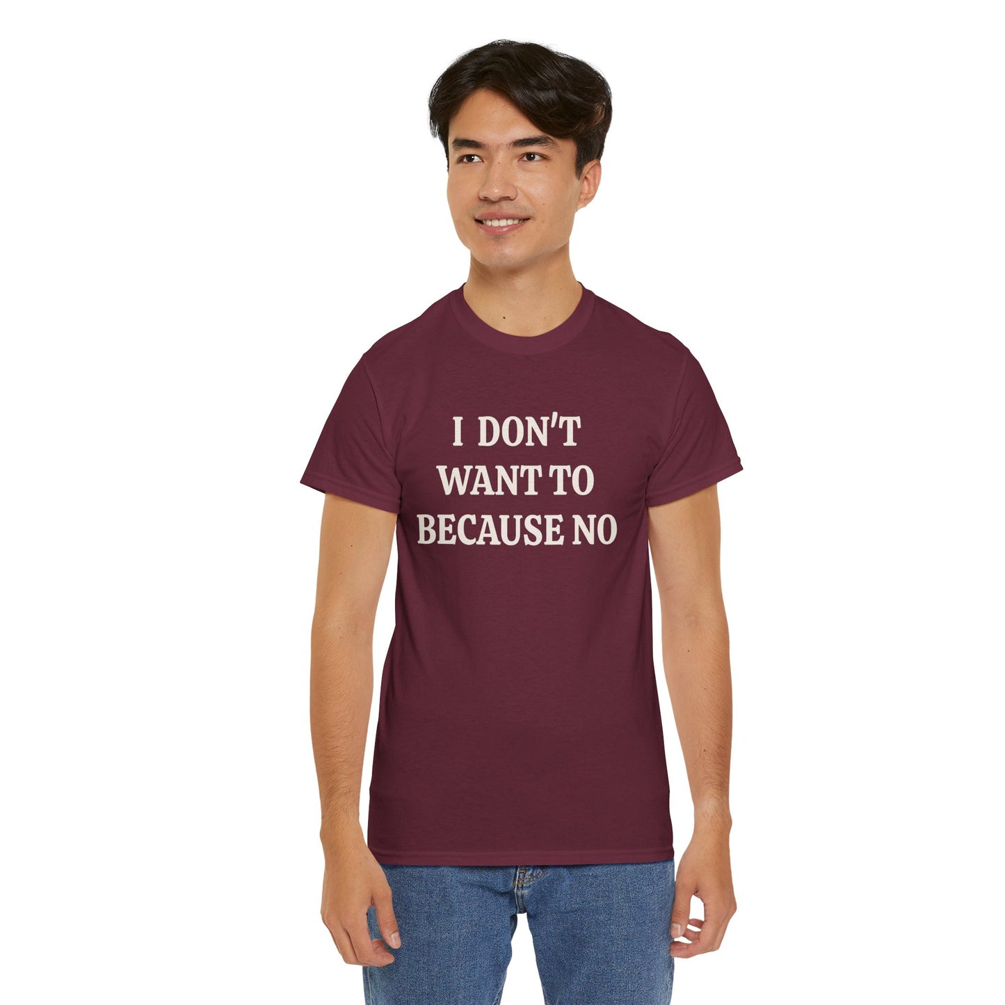 BECAUSE NO! Adult Unisex T-Shirt