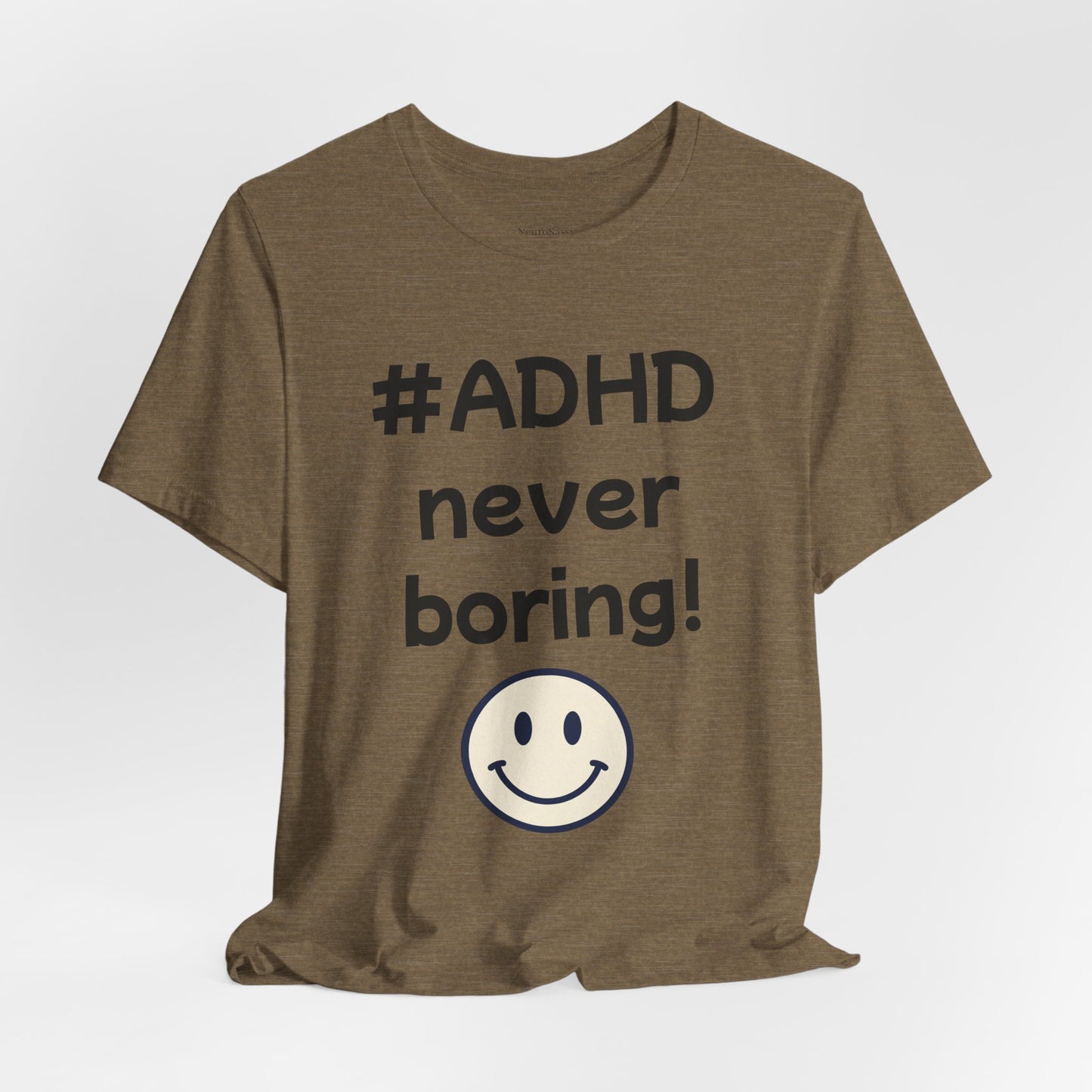 #ADHD Never Boring T-Shirt Unisex