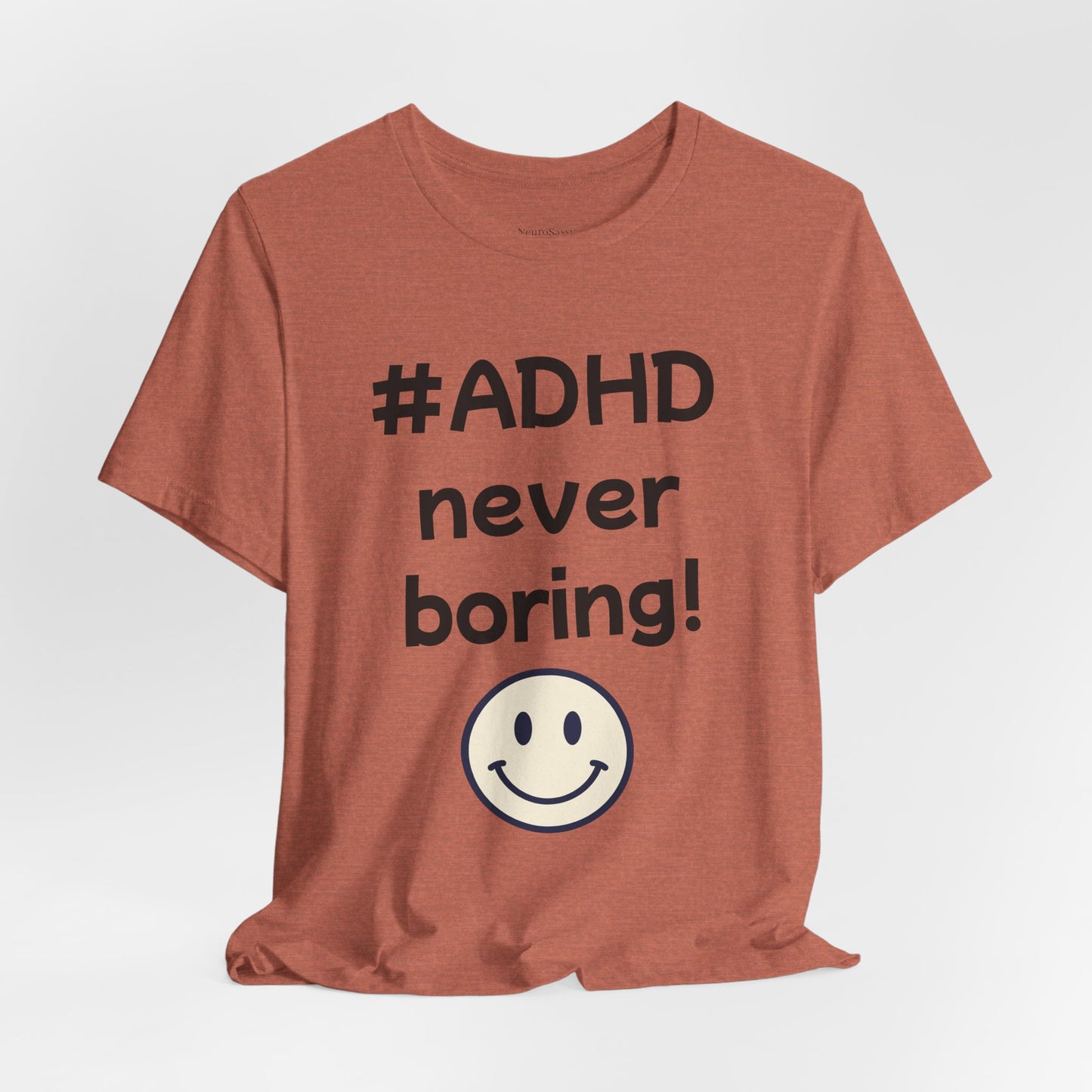 #ADHD Never Boring T-Shirt Unisex