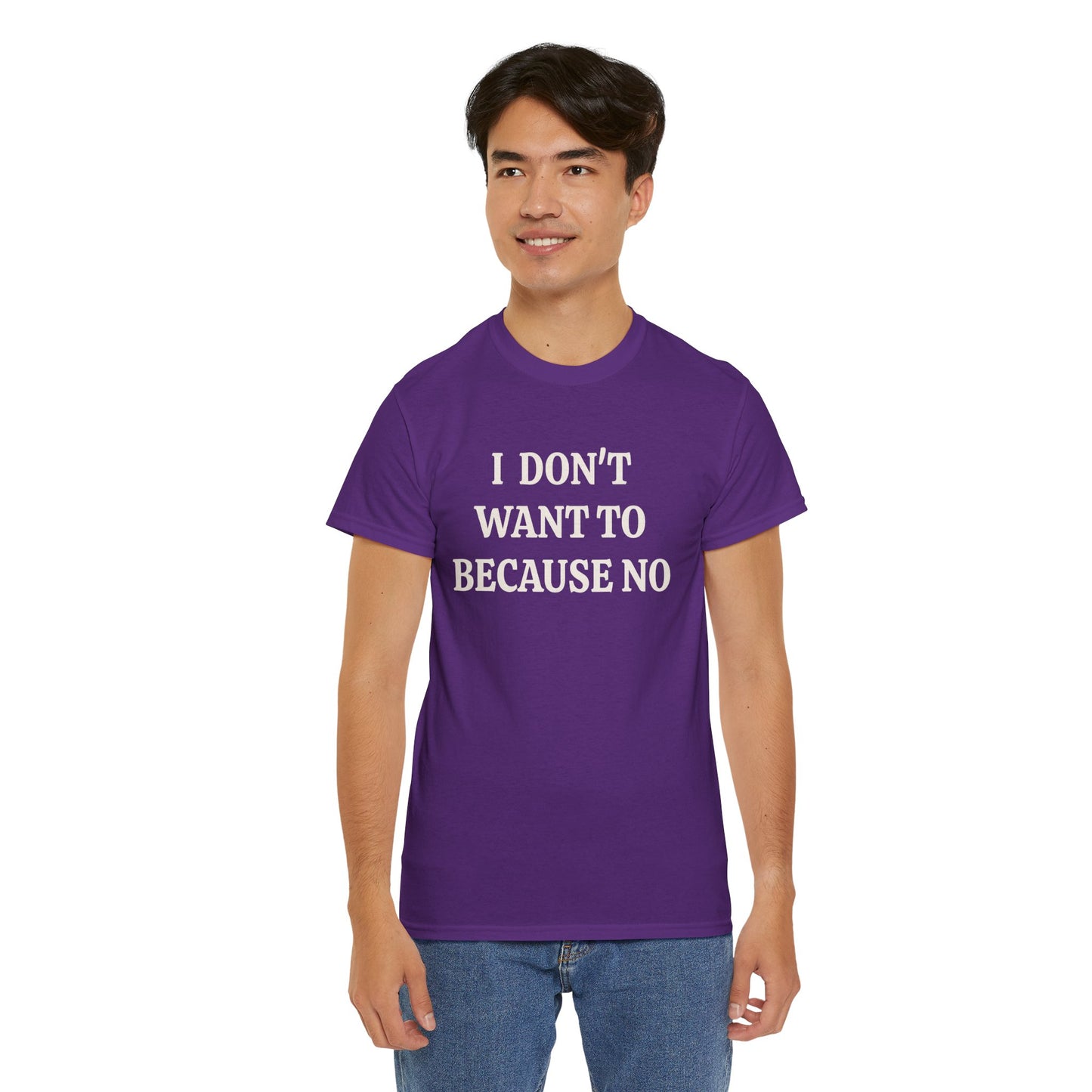 BECAUSE NO! Adult Unisex T-Shirt