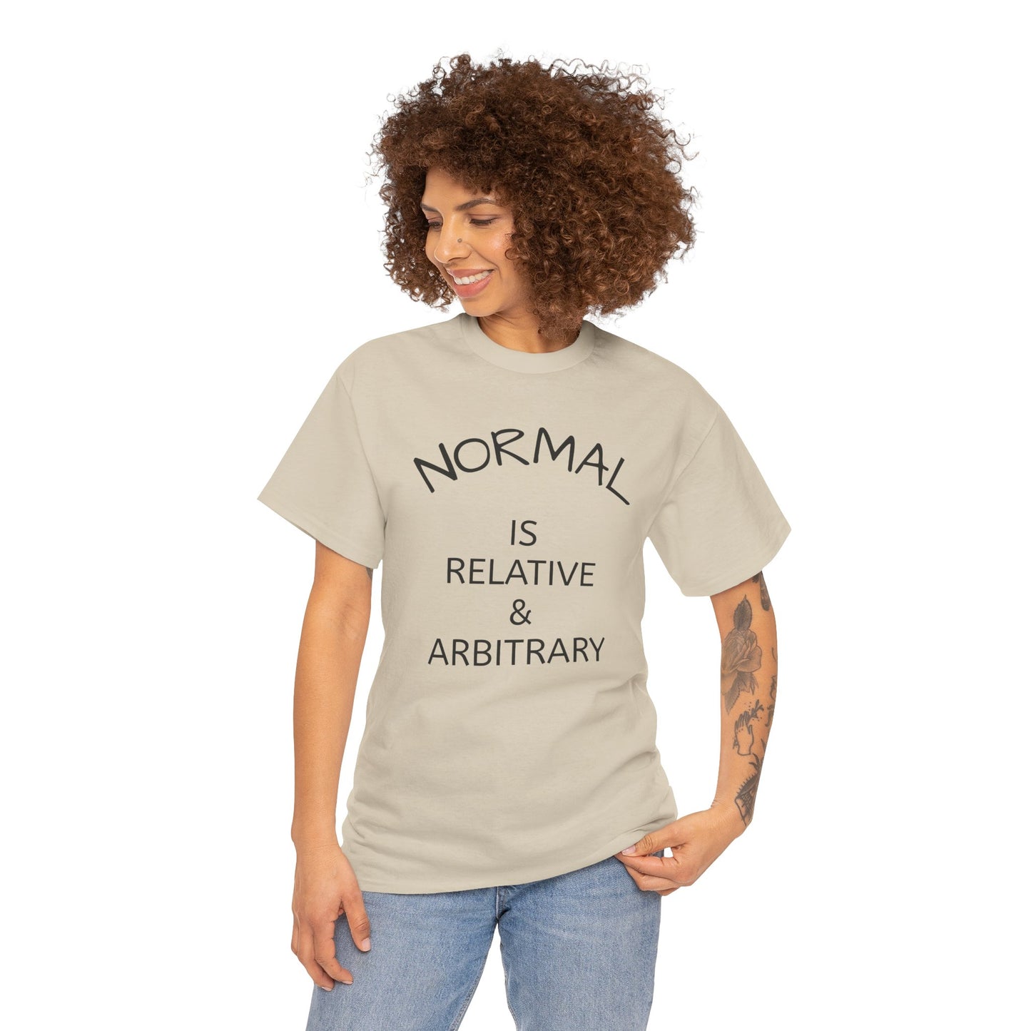 NORMAL IS RELATIVE & ARBITRARY Adult Unisex (Black Text)