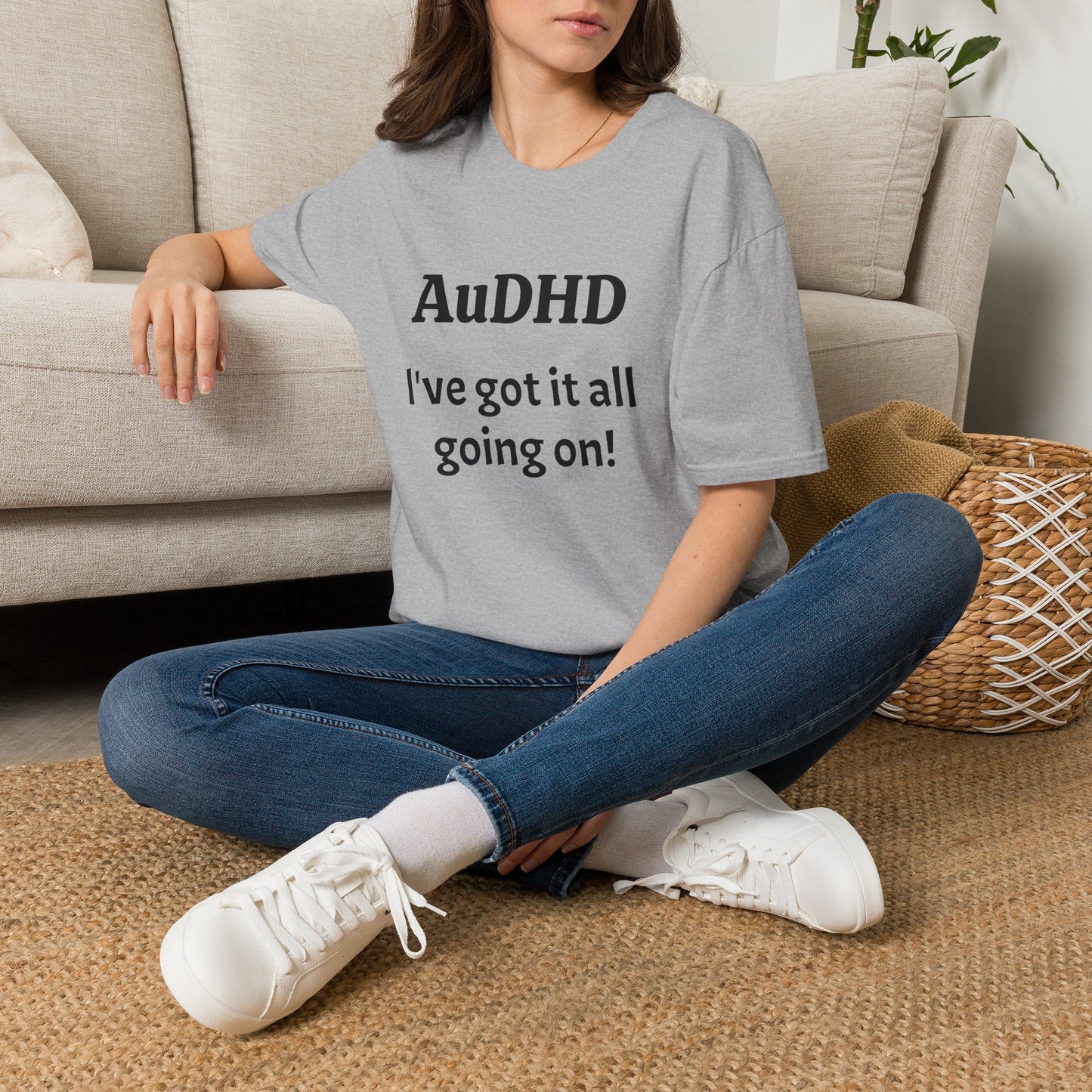 AuDHD I've got it all going on! Unisex Adult T-Shirt