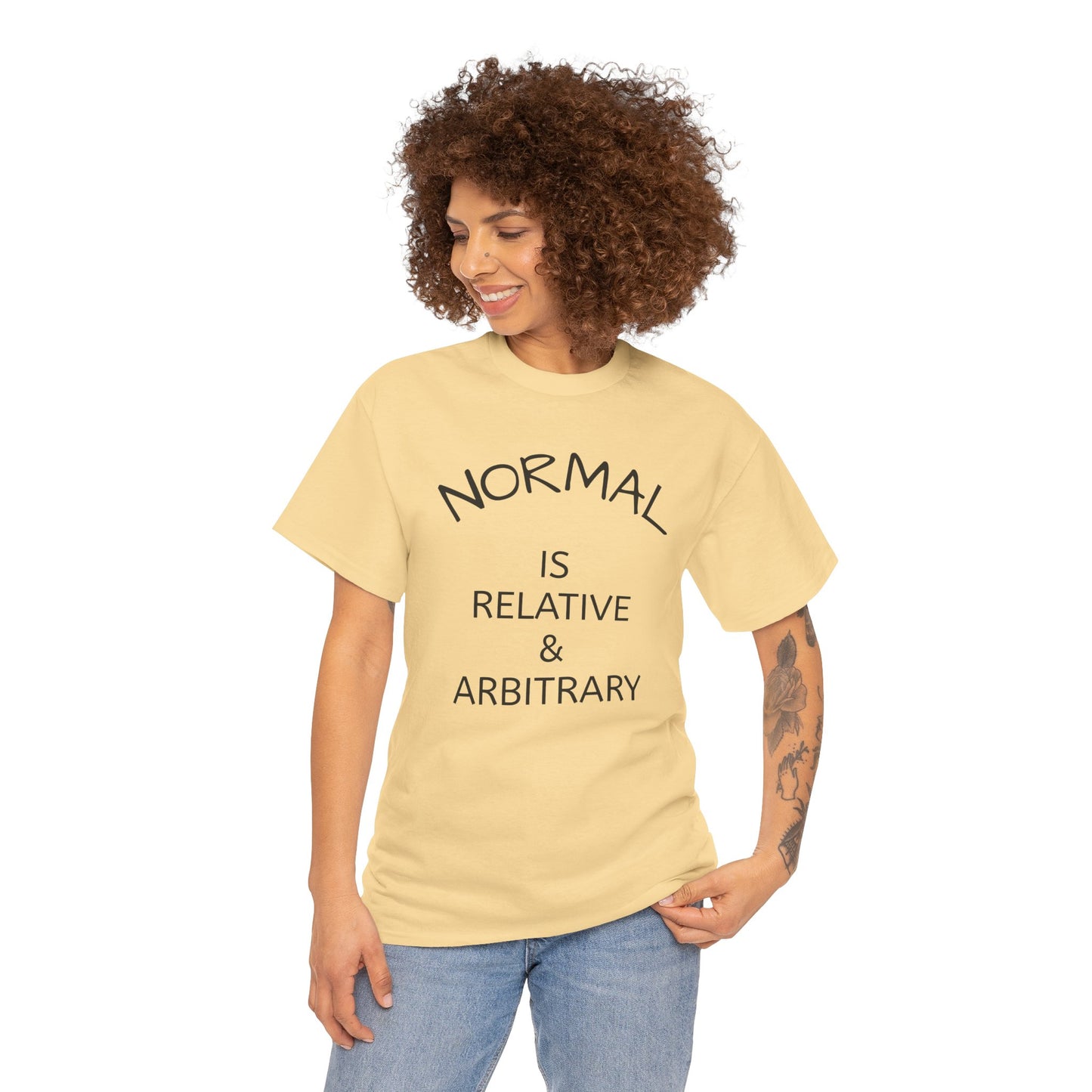 NORMAL IS RELATIVE & ARBITRARY Adult Unisex (Black Text)