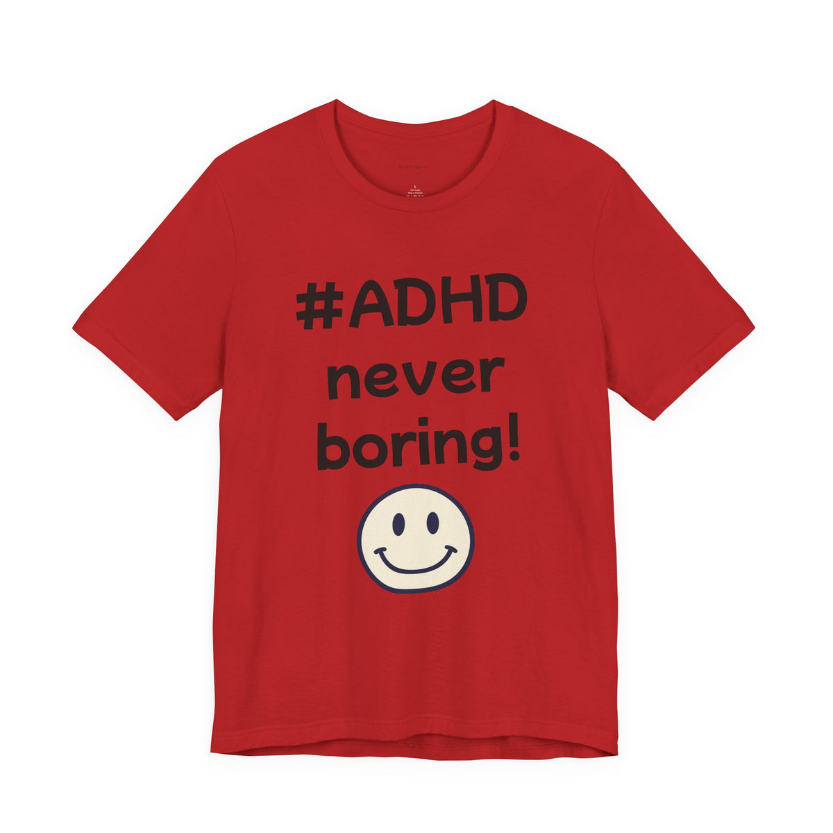 #ADHD Never Boring T-Shirt Unisex