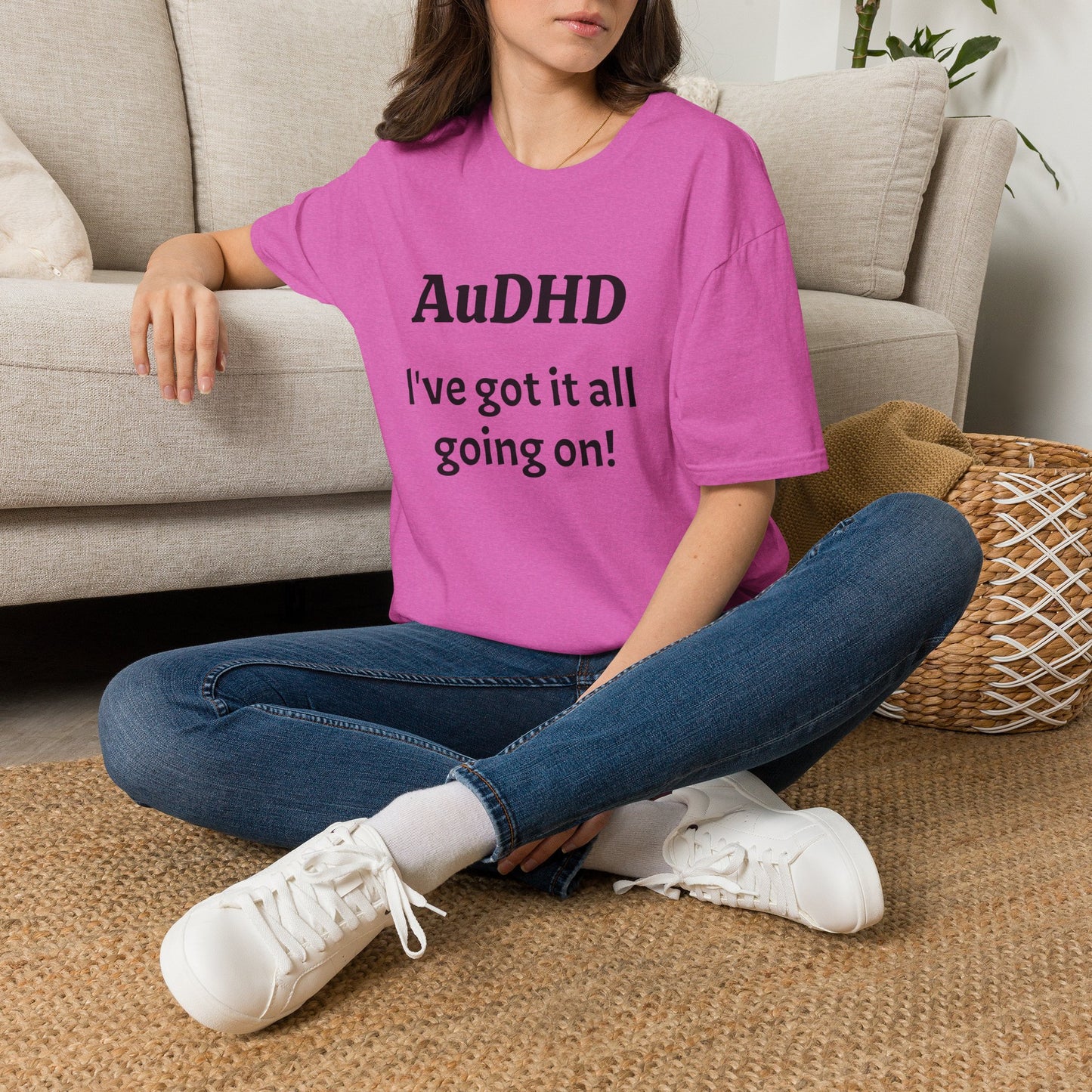 AuDHD I've got it all going on! Unisex Adult T-Shirt
