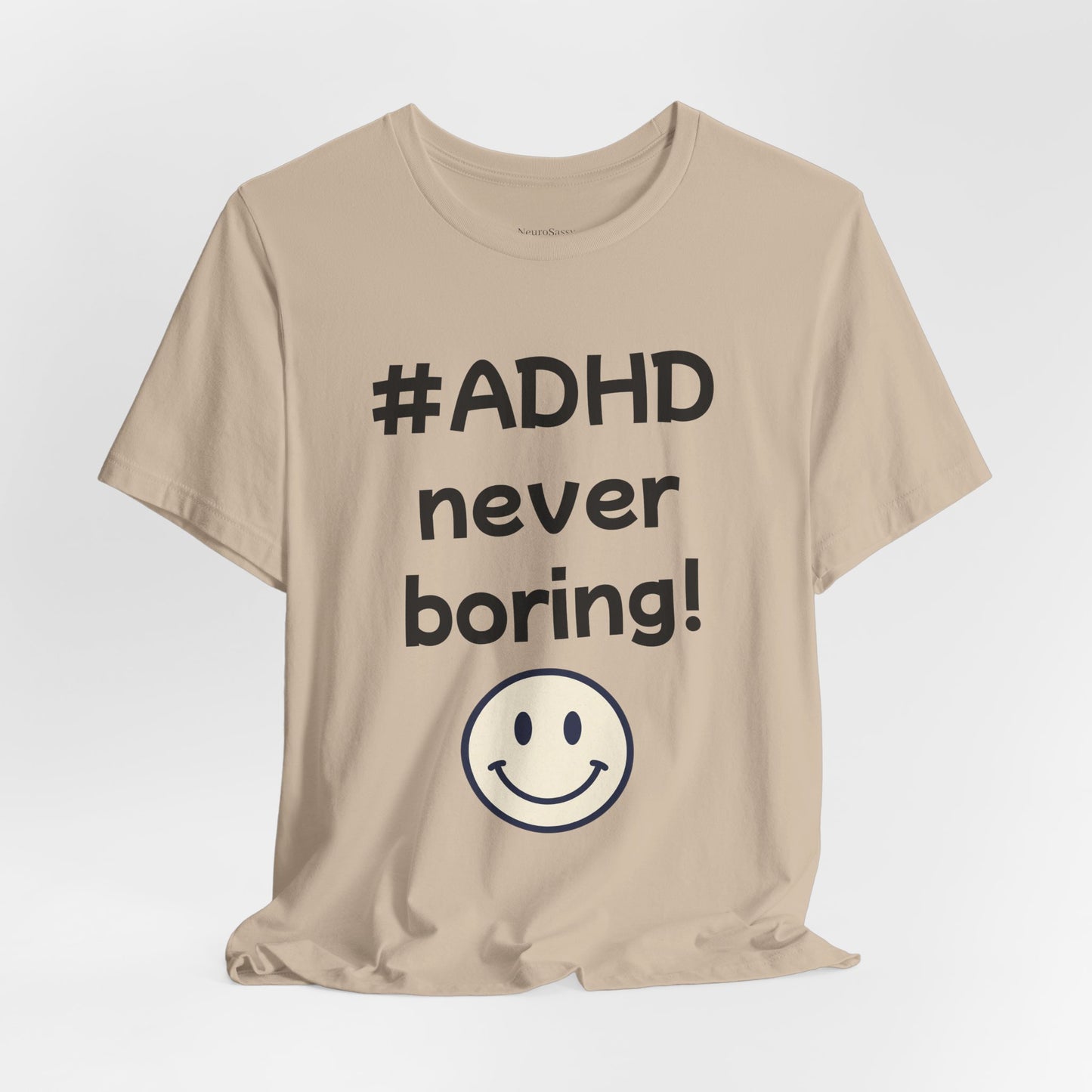 #ADHD Never Boring T-Shirt Unisex