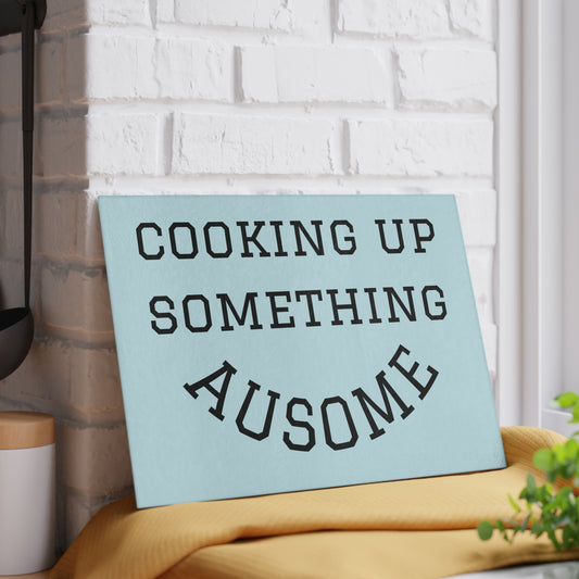 #ausome Cooking Up Something Ausome Glass Cutting Board