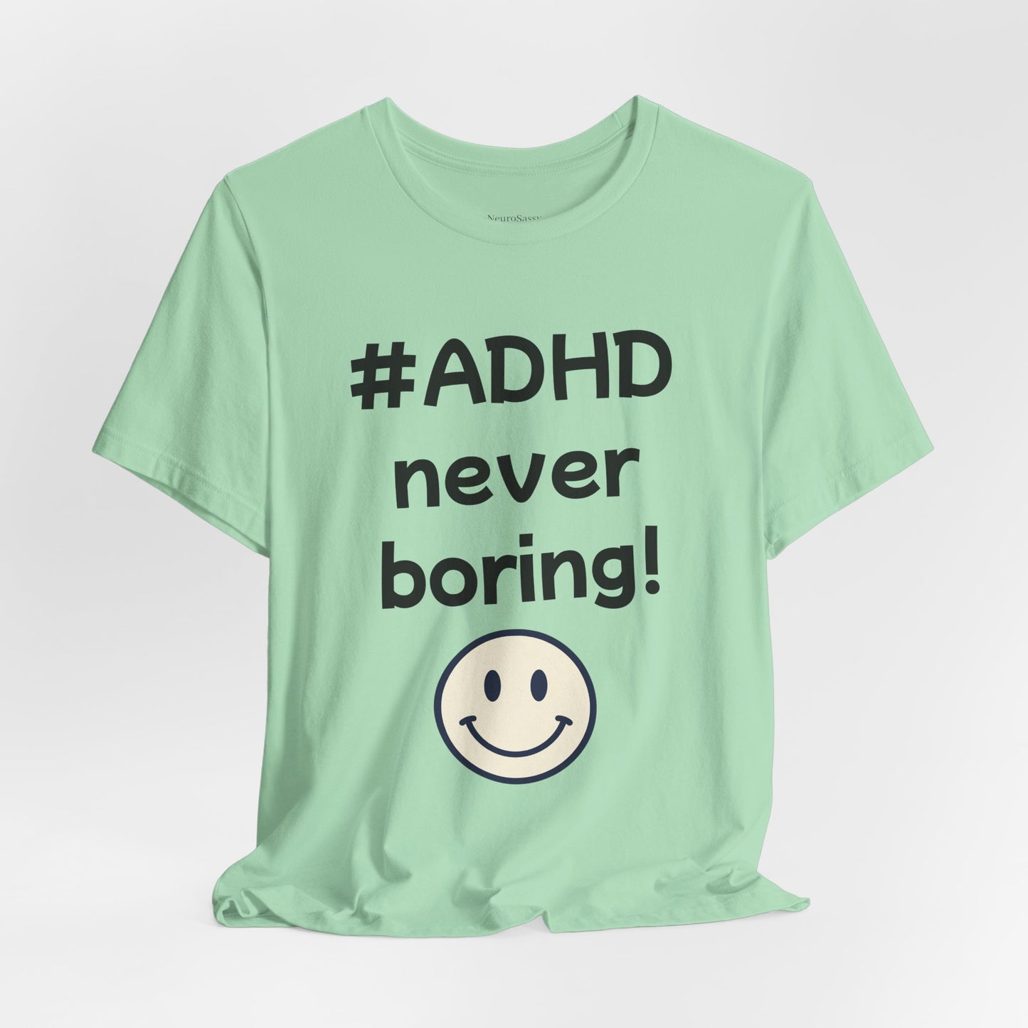 #ADHD Never Boring T-Shirt Unisex