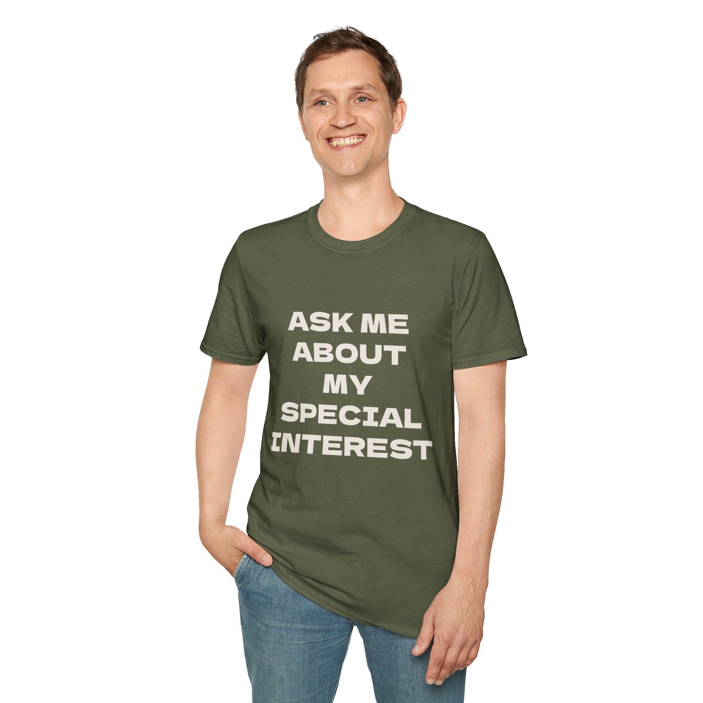 Ask Me About My Special Interest Adult Unisex T-Shirt