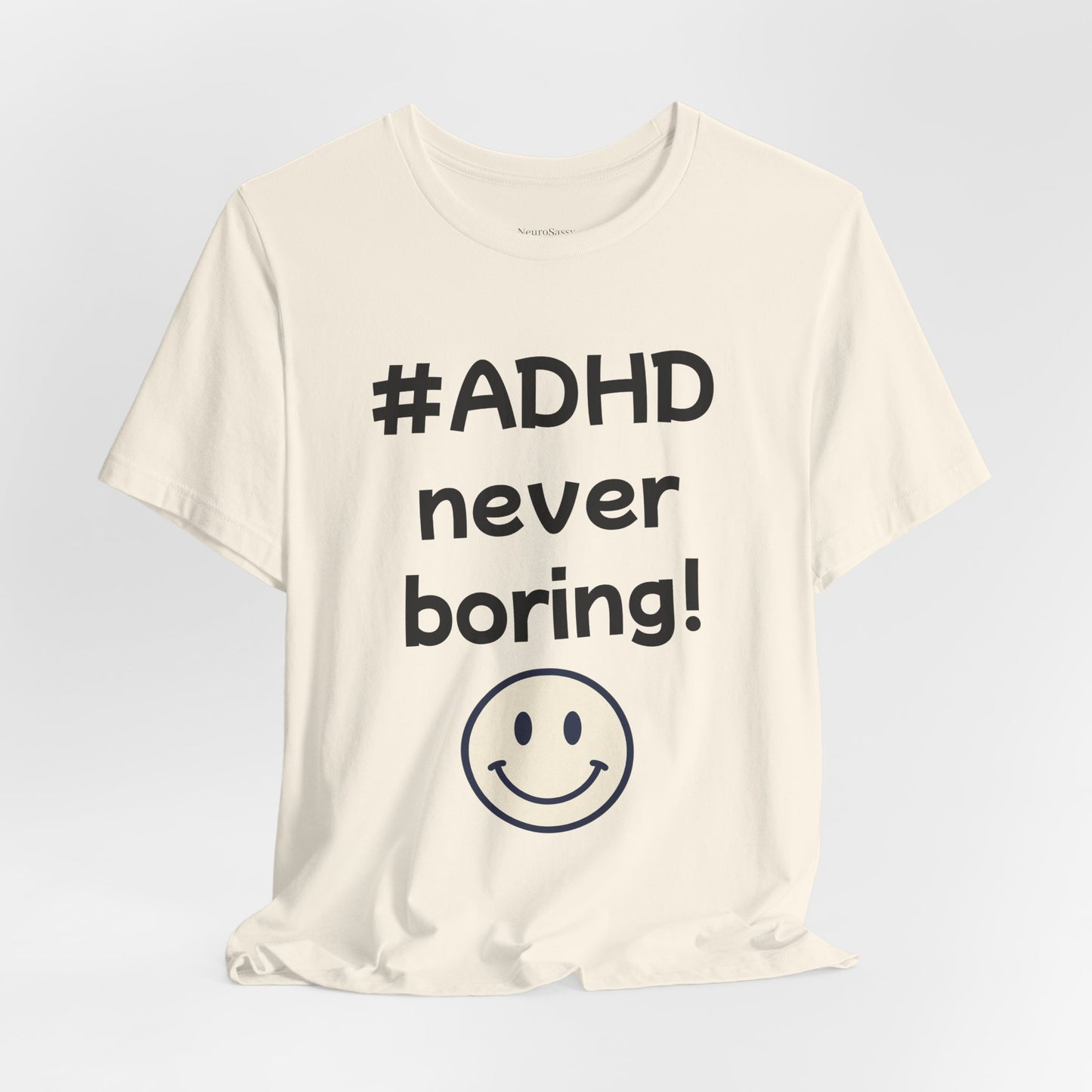 #ADHD Never Boring T-Shirt Unisex