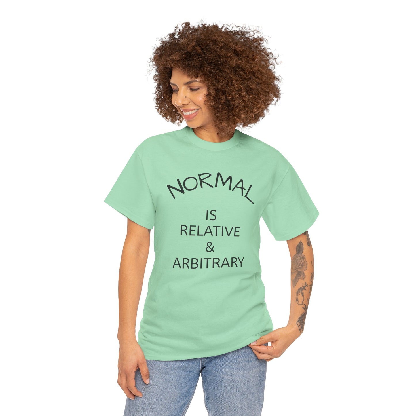 NORMAL IS RELATIVE & ARBITRARY Adult Unisex (Black Text)