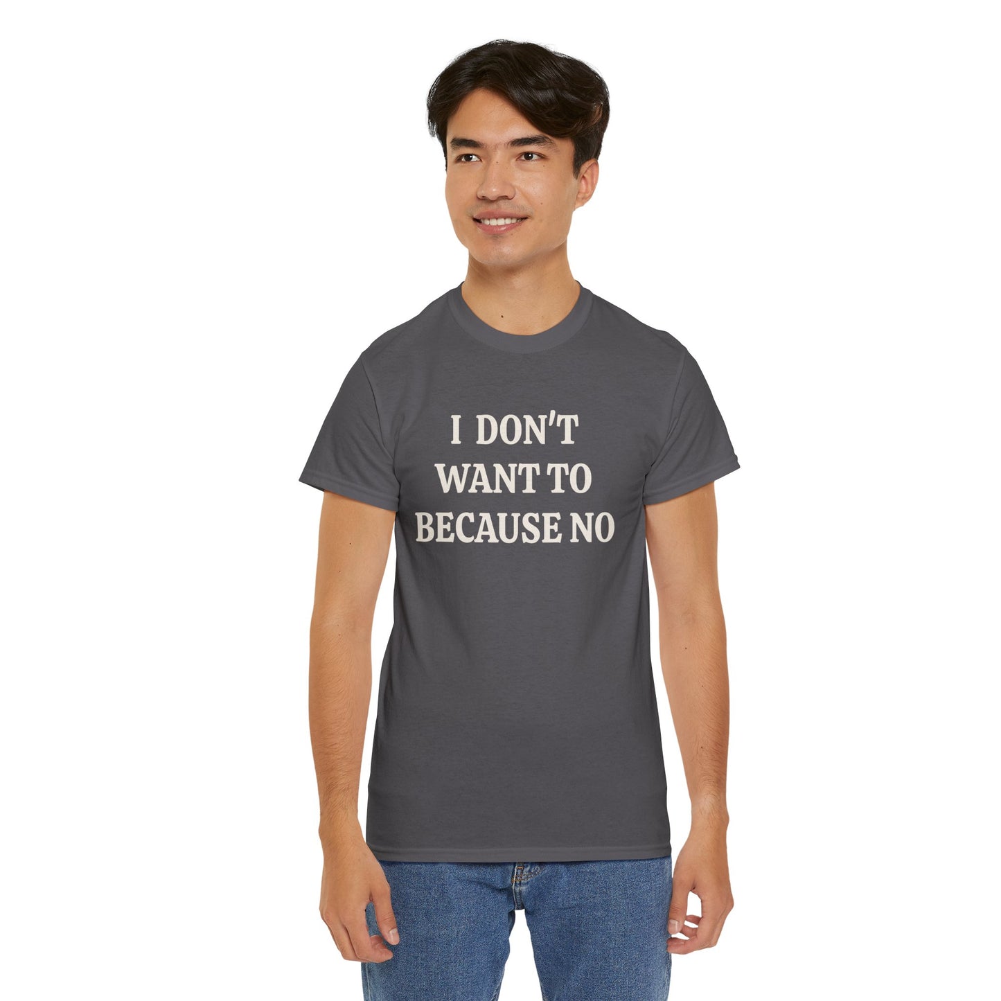 BECAUSE NO! Adult Unisex T-Shirt