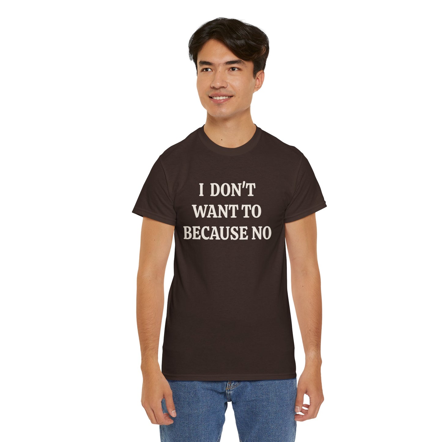 BECAUSE NO! Adult Unisex T-Shirt