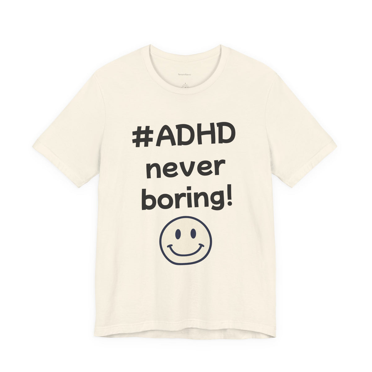 #ADHD Never Boring T-Shirt Unisex
