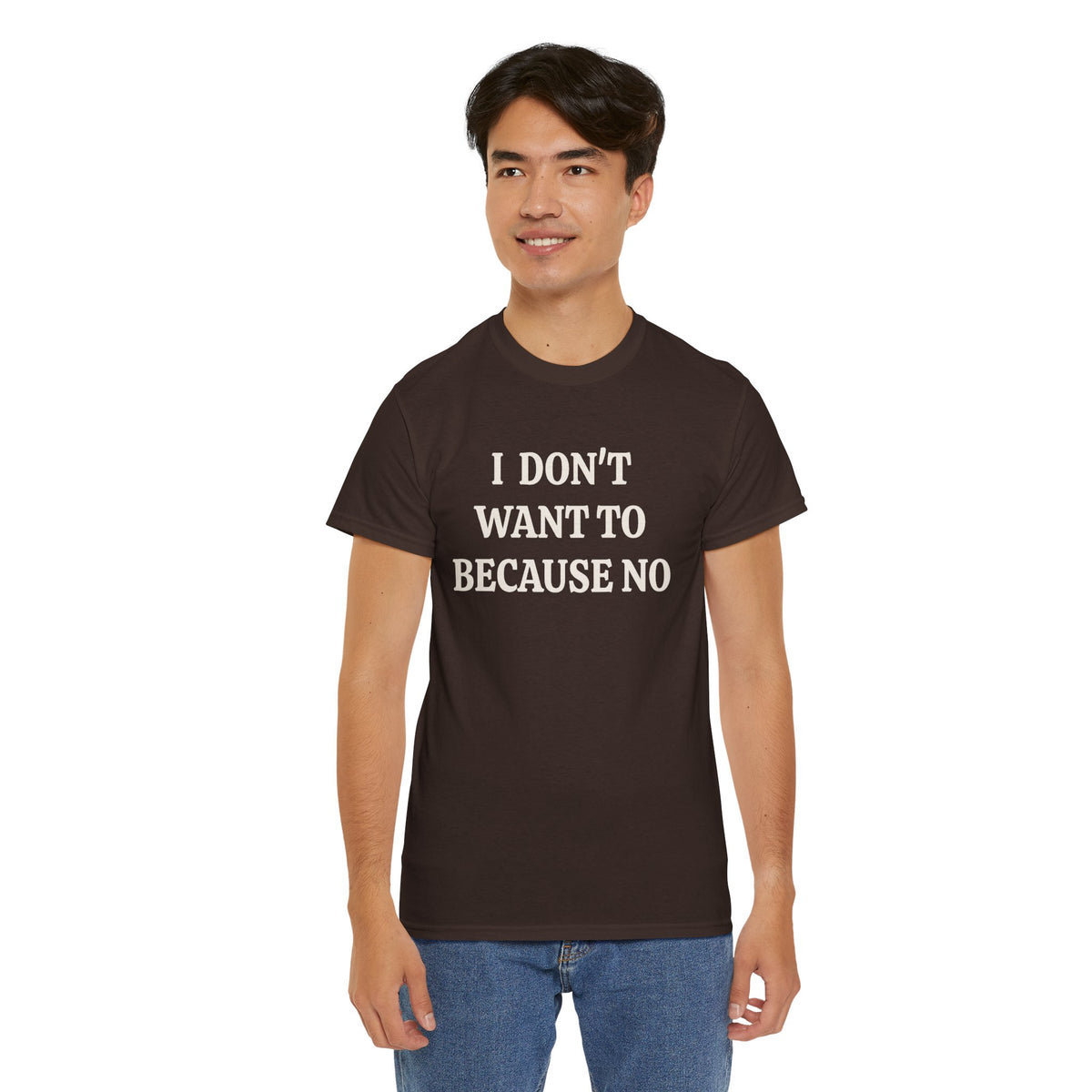 BECAUSE NO! Adult Unisex T-Shirt