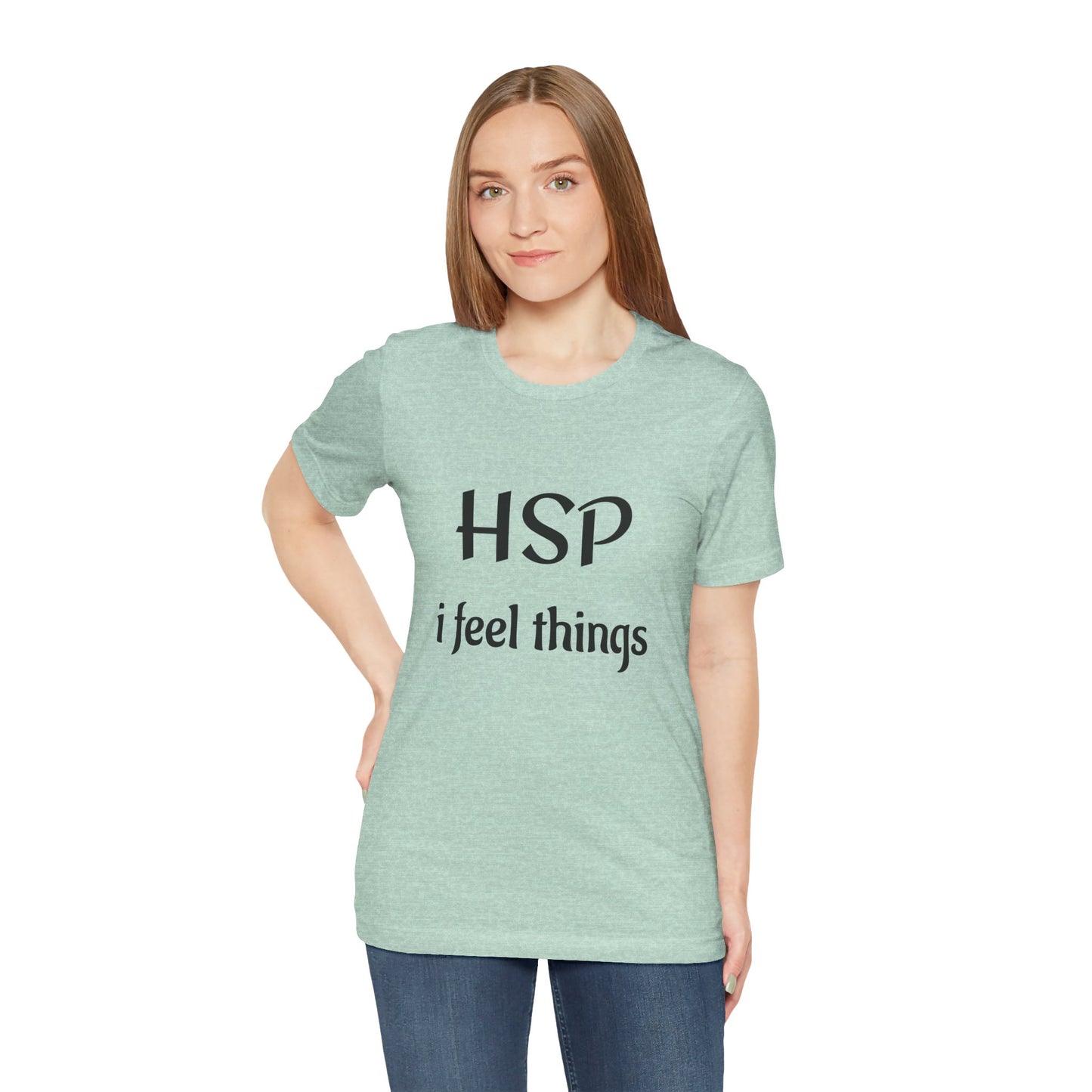 HSP I Feel Things Adult Unisex T-Shirt