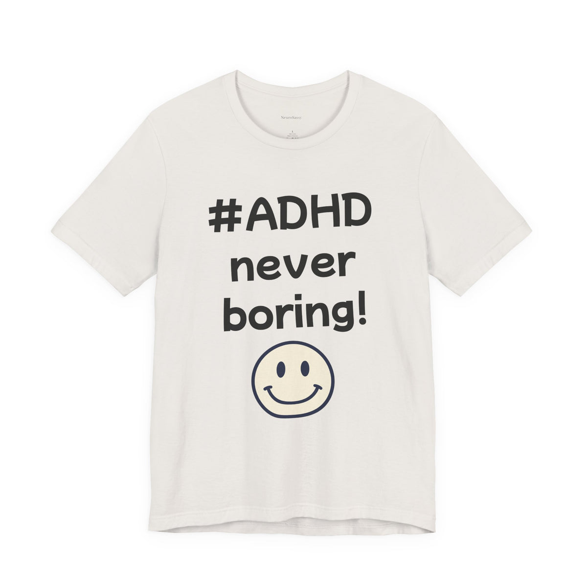 #ADHD Never Boring T-Shirt Unisex